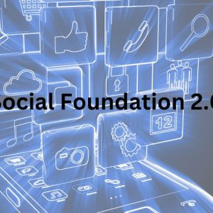 Social Foundation 2.0