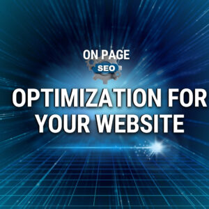 ON-PAGE SEO OPTIMIZATION FOR YOUR WEBSITE