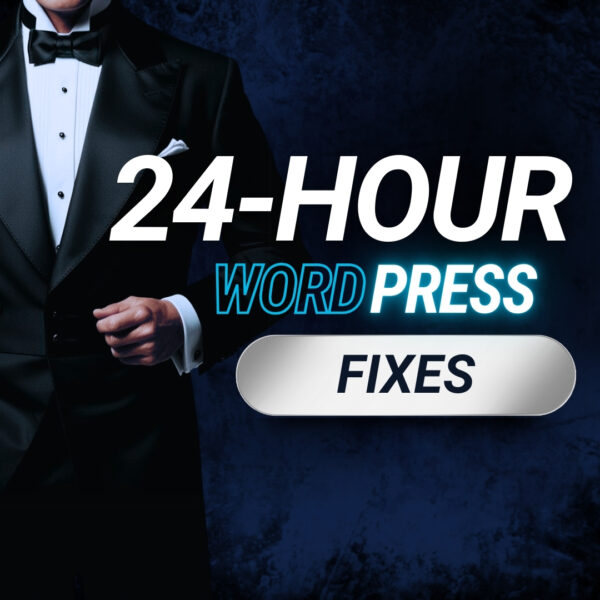 24-HOUR WORDPRESS FIXES